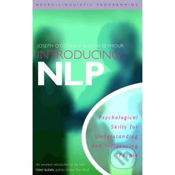 Introducing Neuro-linguistic Programming - John Seymour, Joseph O’Connor Thorsons