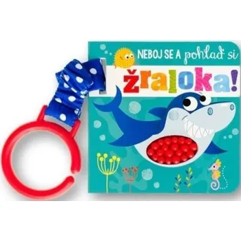 Neboj se a pohlaď si žraloka!