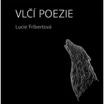 Vlčí poezie - Lucie Fríbertová (2024,…