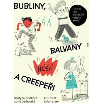 Bubliny, balvany a Creepeři - Kristýna Pešáková, Lucie Čechovská, Milan Starý