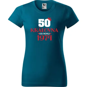 Dámské tričko DOBRÝ TRIKO Dámské tričko s potiskem Královna od roku Barva: Petrolejová, Velikost: M