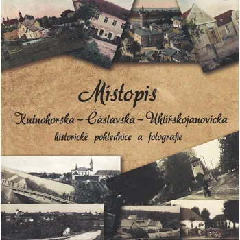 Místopis - Kutnohorska - Čáslavska - Uhlířskojanovicka