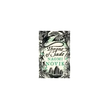 Throne of Jade - Naomi Novik Voyager