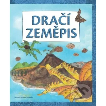 Pohádka Dračí zeměpis - Míra Jaromír Červenka Ecstatic s.r.o.