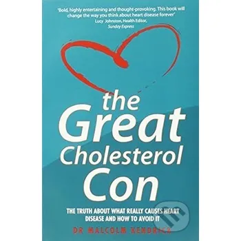 The Great Cholesterol Con - Malcolm Kendrick John Blake