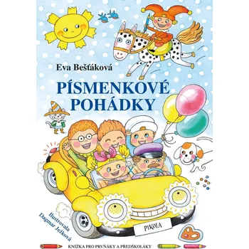 Písmenkové pohádky: Knížka pro prvňáky…