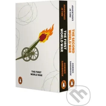 Populárně naučná literatura pro dospělé Adventures in Time: World Wars - Dominic Sandbrook Penguin Books