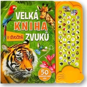 Velká kniha zvuků v divočině