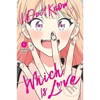 I Don't Know Which Is Love, Vol. 1 - Oku Tamamushi Yen Press