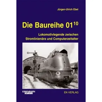Die Baureihe 01.10. Bd.1 - Schneider, Irka