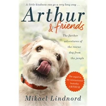 Literární biografie Arthur and Friends - Lindnord, Mikael