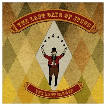 DVD film The Last Days Of Jesus: The Last Circus - The Last Days Of Jesus