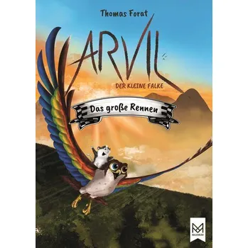 Arvil, der kleine Falke - Das große Rennen - Forat, Thomas