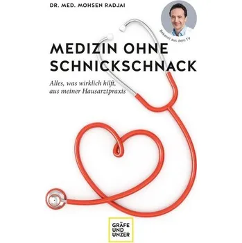Medizin ohne Schnickschnack - Radjai, Mohsen