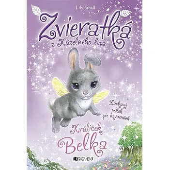 Kniha Zvieratká z Kúzelného lesa – Králiček Belka Ekniha