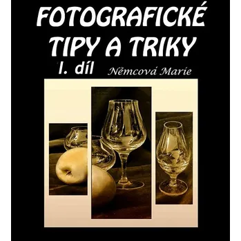 Kniha Fotografické tipy a triky I. díl Ekniha