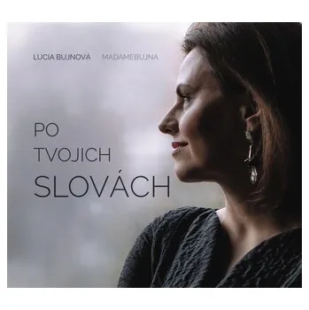DVD film Lucia Bujnová (Madamebujna): Po Tvojich slovách - Lucia Bujnová