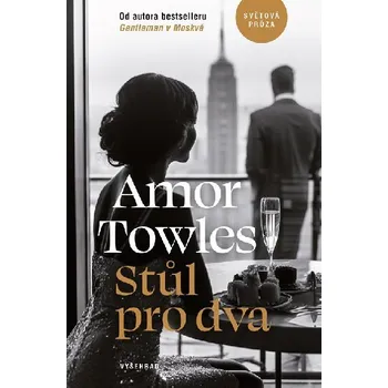 Stůl pro dva - Amor Towles
