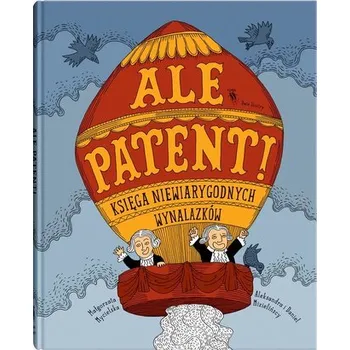 Ale patent! - Mycielska Małgorzata