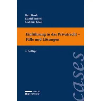Einführung in das Privatrecht - Fälle und Lösungen - Berek, Kurt [DE] (2022, Brožovaná, Verlag Österreich GmbH)