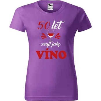 Dámské tričko DOBRÝ TRIKO Dámské tričko s potiskem Zraji jako víno Barva: Fialová, Velikost: XS