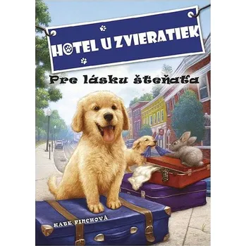Kniha Hotel u zvieratiek - Pre lásku šteňaťa Ekniha