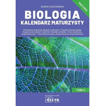 Přírodověda Biologia Kalendarz Maturzysty T.4 - Dawid Kaczmarek, Marek Pengal