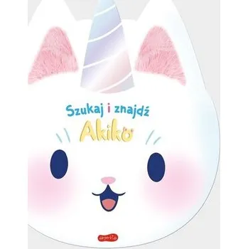 Pohádka Akiko. Szukaj i znajdź - praca zbiorowa