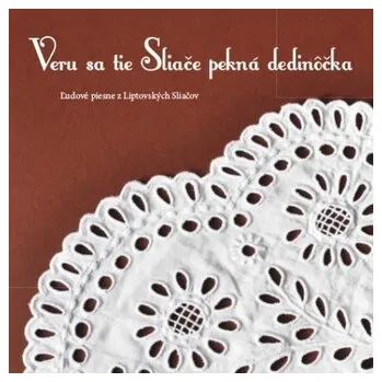 DVD film Folklórna súbor Sliačanka: Veru sa tie Sliače pekná dedinôčka
