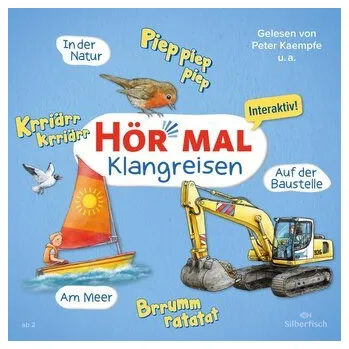 První čtění Hör mal (Klangreisen): Am Meer, Auf der Baustelle, In der Natur - Kunstmann, Sandra