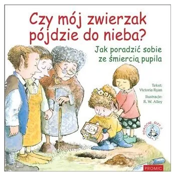 Bystrá hlava Czy mój zwierzak pójdzie do nieba? - Ryan, Victoria