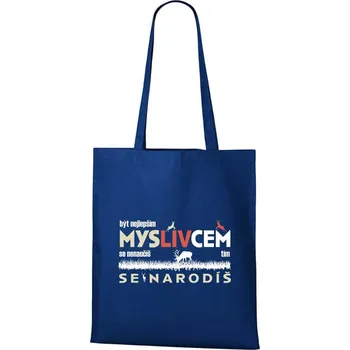 Nákupní taška DOBRÝ TRIKO Bavlněná taška s potiskem Myslivcem se narodíš Barva: Královsky modrá