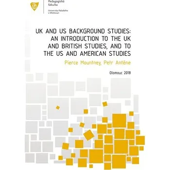 Kniha UK and US Background Studies: An Introduction to the UK and British Studies, and to the US and Ameri Ekniha