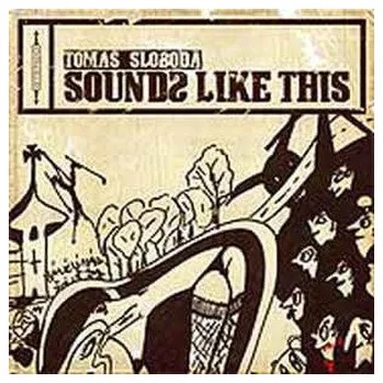 DVD film Tomáš Sloboda: Sounds Like This LP - Tomáš Sloboda