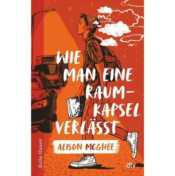 Wie man eine Raumkapsel verlässt - McGhee, Alison [DE] (2024, Brožovaná, dtv Verlagsgesellschaft)