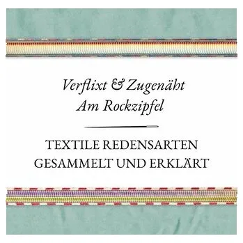 Verflixt und Zugenäht - Am Rockzipfel - Schnatmeyer, Susanne