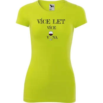 DOBRÝ TRIKO Dámské tričko glance Více VÍNA Velikost: M, Barva: Limetková