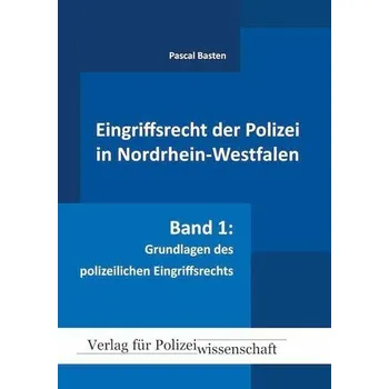 Eingriffsrecht der Polizei 01 (NRW) - Basten, Pascal