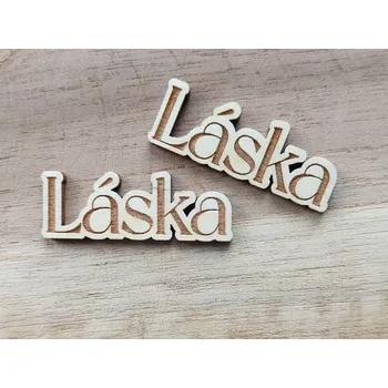 Dřevěný nápis LÁSKA - 4 x 1,5 cm
