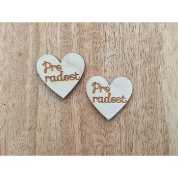 Dřevěné srdíčko PRO RADOST - 2,5 cm (Srdíčko vyrobené z překližky)