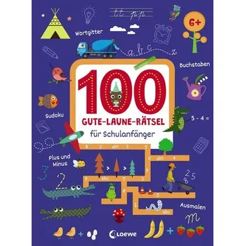 První čtění 100 Gute-Laune-Rätsel für Schulanfänger - Schulz, Joshua