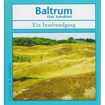 Cestování Baltrum - dat Sandfatt - Marklein, Günter G. A. [DE] (2024, Brožura, Isensee Florian GmbH)