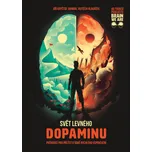 Svět levného dopaminu: Průvodce pro…