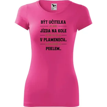 Dámské tričko DOBRÝ TRIKO Dámské tričko Být učitelka Velikost: M, Barva: Purpurová