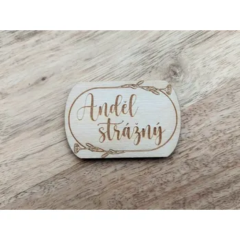Dřevěná cedulka ANDĚL STRÁŽNÝ - 5,5 x 3,5 cm