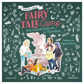 Fairy Tale Camp 2: Eine Freundschaft wie im Märchen - Wieja, Corinna [DE] (2023, CD, Silberfisch)