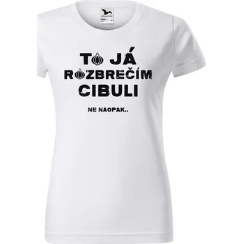 Dámské tričko DOBRÝ TRIKO Dámské tričko s potiskem Rozbrečím cibuli Barva: Bílá, Velikost: XL