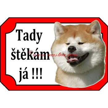 Cedulka akita inu štěkám - Bez samolepicí vrstvy
