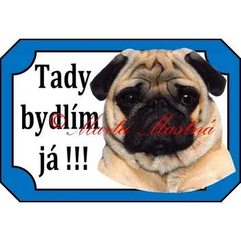 Cedulka mops bydlím - Bez samolepicí vrstvy