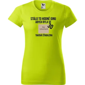 Dámské oblečení DOBRÝ TRIKO Dámské narozeninové tričko Hodně ginu Barva: Limetková, Velikost: M